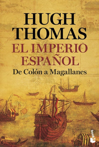 Libro El Imperio Español De Hugh Thomas, Original