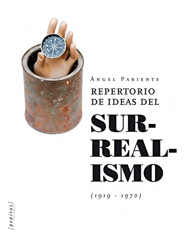 Libro Repertorio De Ideas Del Surrealismo (1919-1970) De Par