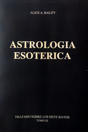 Astrologia Esoterica Alice A. Bayley 