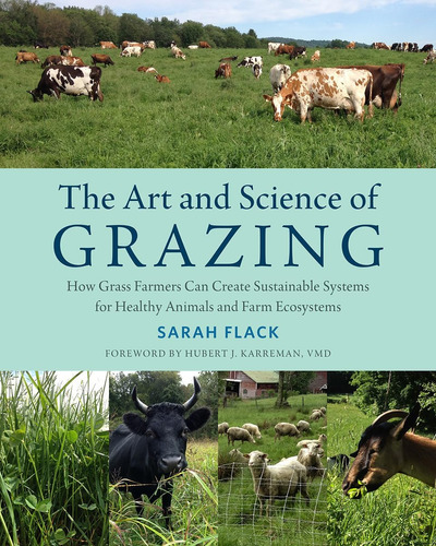 Libro: The Art And Science Of Grazing: How Grass Can