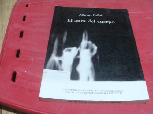 El Aura Del Cuerpo , Año 1990 , Alberto D.
