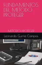 Comprar Fundamentos Del Metodo Proteger: Metodo Proteger 