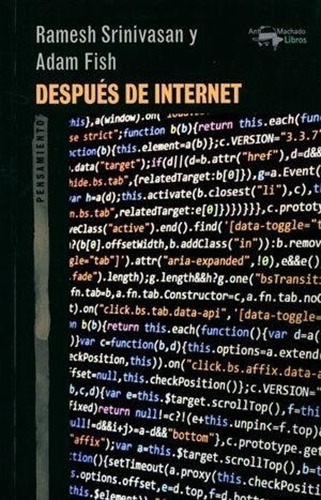 Despues De Internet - Ramesh Srinivasan, De Srinivasan, Ramesh. Editorial Antonio Machado, Tapa Blanda En Español, 2021