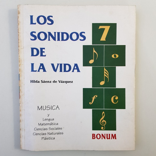 Libro Los Sonidos De La Vida 7 Hilda Sáenz De Vázquez