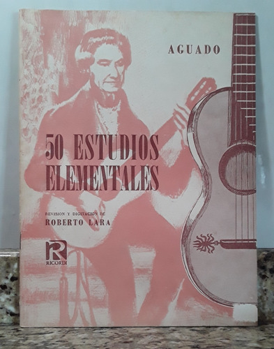Partituras Para Guitarra 50 Estudios Elementales - Aguado *