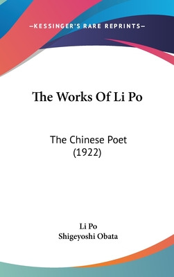 Libro The Works Of Li Po: The Chinese Poet (1922) - Po, Li
