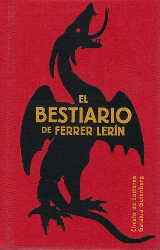 El Bestiario De Ferrer Lerín Galaxia Galaxia Gutenberg Edit.