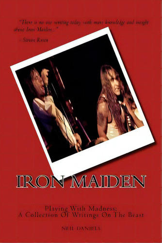 Iron Maiden - Playing With Madness: A Collection Of Writings On The Beast, De Daniels, Neil. Editorial Createspace, Tapa Blanda En Inglés