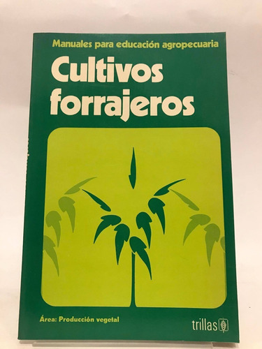 Cultivos Forrajeros.varios Autores