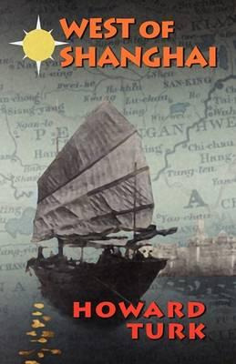 Libro West Of Shanghai - Howard Turk