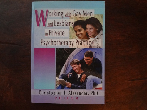 Working With Gay Men And Lesbians In Private Psychotherapy 