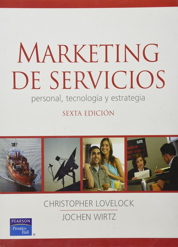 Marketing De Servicios (6ta Ed) / Lovelock Y Wirtz