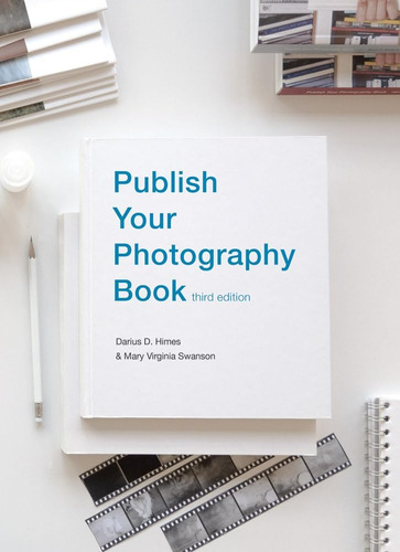 Libro: Publish Your Photography Book: Third Edition