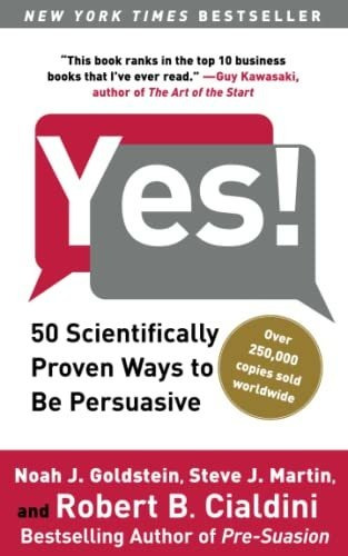 Book : Yes 50 Scientifically Proven Ways To Be Persuasive -