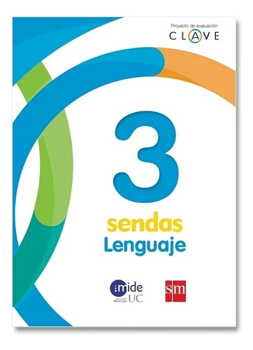 Lenguaje 3 Básico. Editorial: Ediciones Sm
