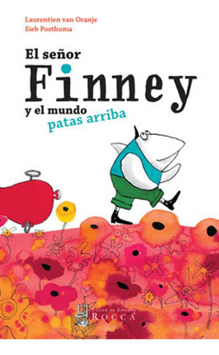 Libro El Señor Finney Y El Mundo Patas Arriba