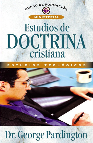 Estudios De Doctrina Cristiana - George Pardington