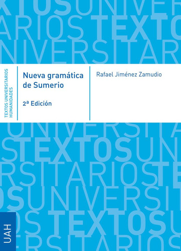 Nueva Gramática De Sumerio (textos Universitarios Humanidade