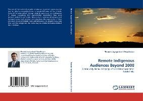 Libro Remote Indigenous Audiences Beyond 2000 - Thomas Ja...