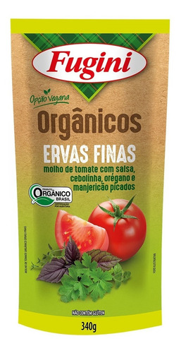 Molho De Tomate Orgânico Ervas Finas Fugini Sache 340 G