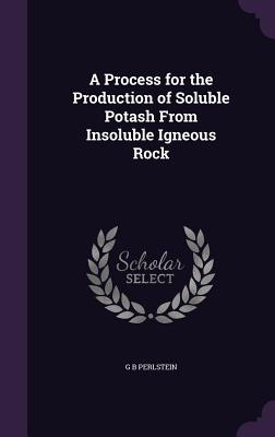 Libro A Process For The Production Of Soluble Potash From...