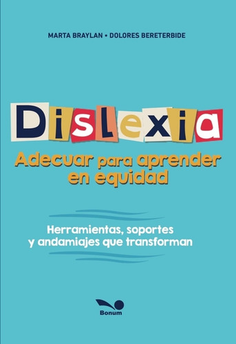 Dislexia Adecuar Para Aprender En Equidad, De Braylan Bereterbide. , Tapa Blanda En Español, 2023