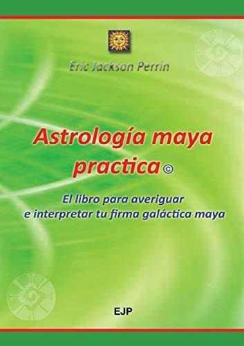 Astrologia Maya Practica&-.