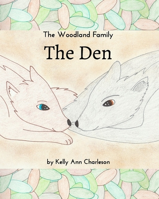 Libro The Den: The Woodland Family Series - Charleson, Ke...
