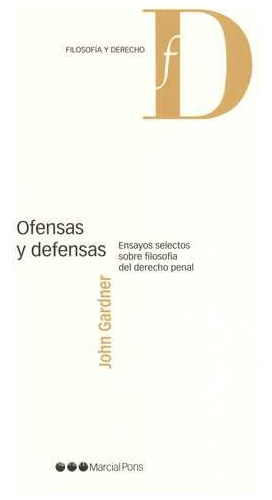 Libro Ofensas Y Defensas. Ensayos Selectos Sobre Filosofía