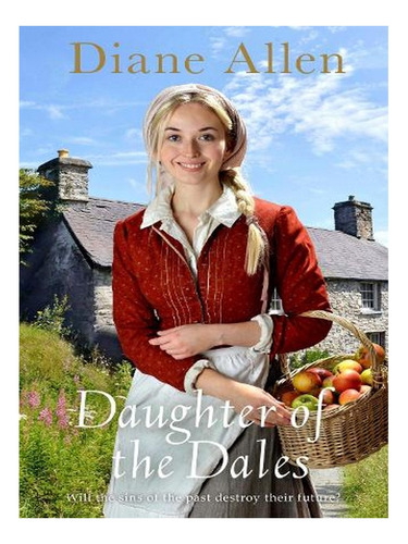 Daughter Of The Dales - Windfell Manor Trilogy (hardba. Ew04