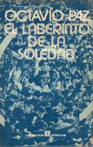 El Laberinto De La Soledad Octavio Paz 