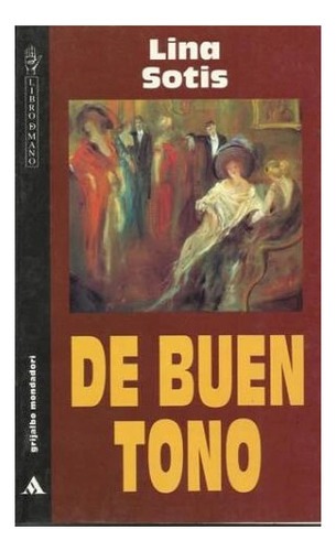 Libro De Buen Tono (cooleccion Libro De Mano) De Sotis Lina