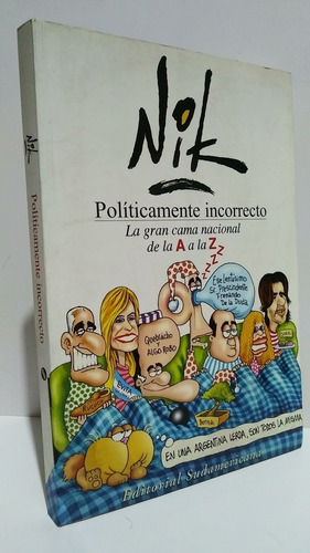 Politicamente Incorrecto Nik Sudamericana