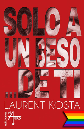 Solo A Un Beso De Ti - Laurent Kosta