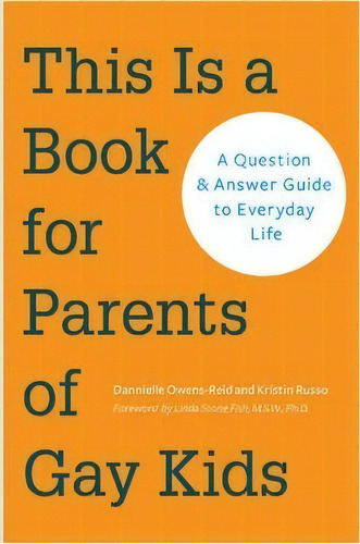 This Is A Book For Parents Of Gay Kids, De Dannielle Owens-reid. Editorial Chronicls En Inglés