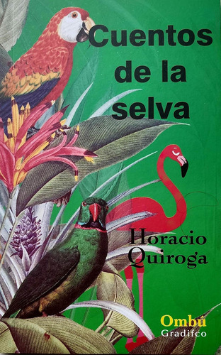 Cuentos De La Selva- Gradifco - Quiroga, Horacio