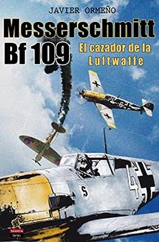 Messerschmitt Bf 109 El Cazador De La Luftwaffe: 3 -salamina