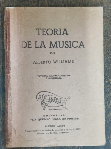 Teoria De La Musica * Alberto Williams * La Quena *