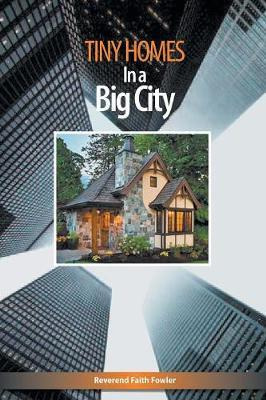 Libro Tiny Homes In A Big City - Faith Fowler