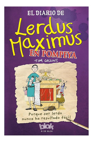 Libro El Diario De Lerdus Maximus En Pompeya *cjs