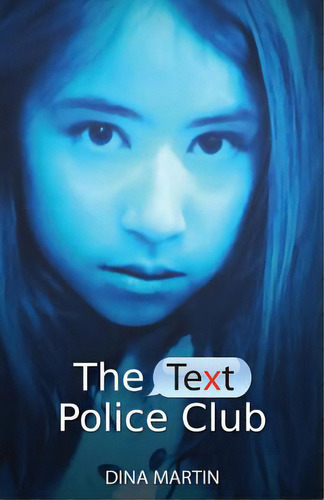 The Text Police Club, De Martin, Dina. Editorial Createspace, Tapa Blanda En Inglés