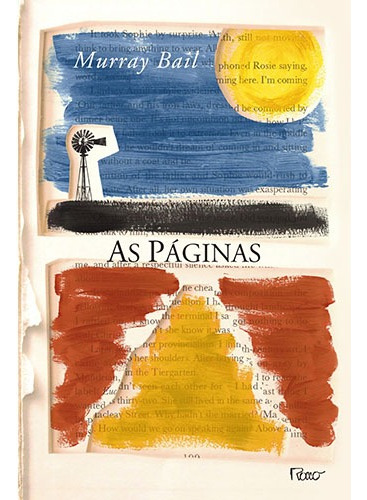 As páginas, de Bail, Murray. Editora Rocco Ltda, capa mole em português, 2010