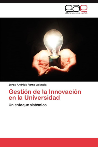 Libro: Gestión De La Innovación En La Universidad: Un En