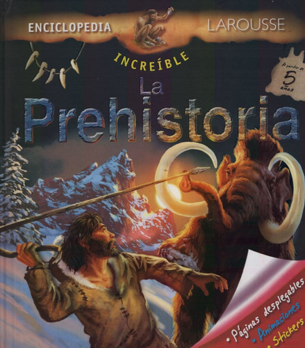 Prehistoria, La Enciclopedia Increible Larousse 