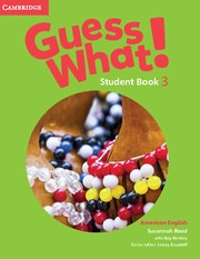 Guess What! Ame 3 -  Student`s Book Kel Ediciones