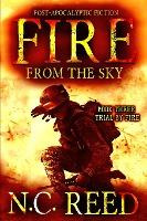 Libro Fire From The Sky : Trial By Fire - N C Reed