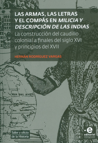 Las Armas Las Letras Y El Compás En Milicia Y Descripción De