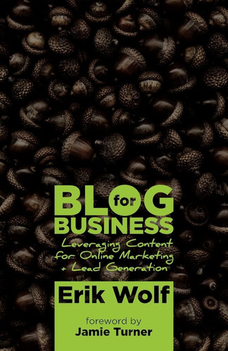 Libro: For Business: Leveraging Content For Online Marketing