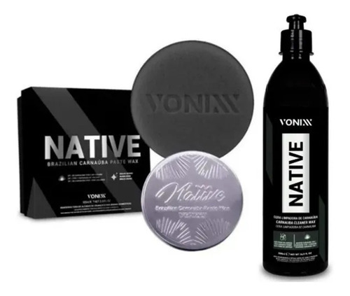 Kit Cera Automotiva Native Wax + Cera Native Cleaner Vonixx