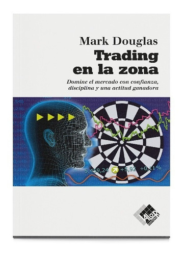 Imagen 1 de 1 de Trading En La Zona - Mark Douglas